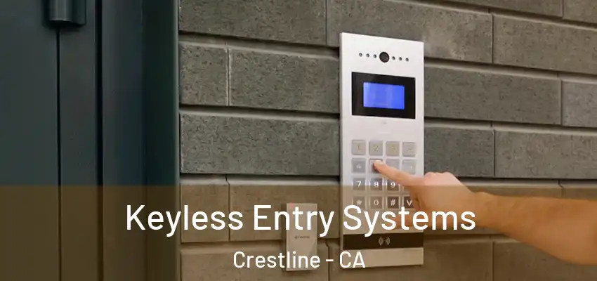  Keyless Entry Systems Crestline - CA